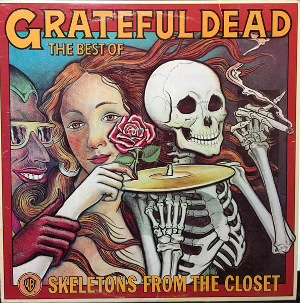The Best Of The Grateful Dead: Skeletons From The Closet